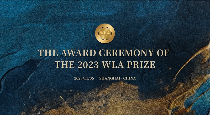 The 2023 WLA Prize Award Ceremony to be Held in Shanghai on Nov. 6