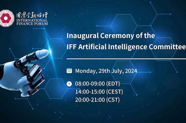 International Finance Forum Establishes Artificial Intelligence Committee